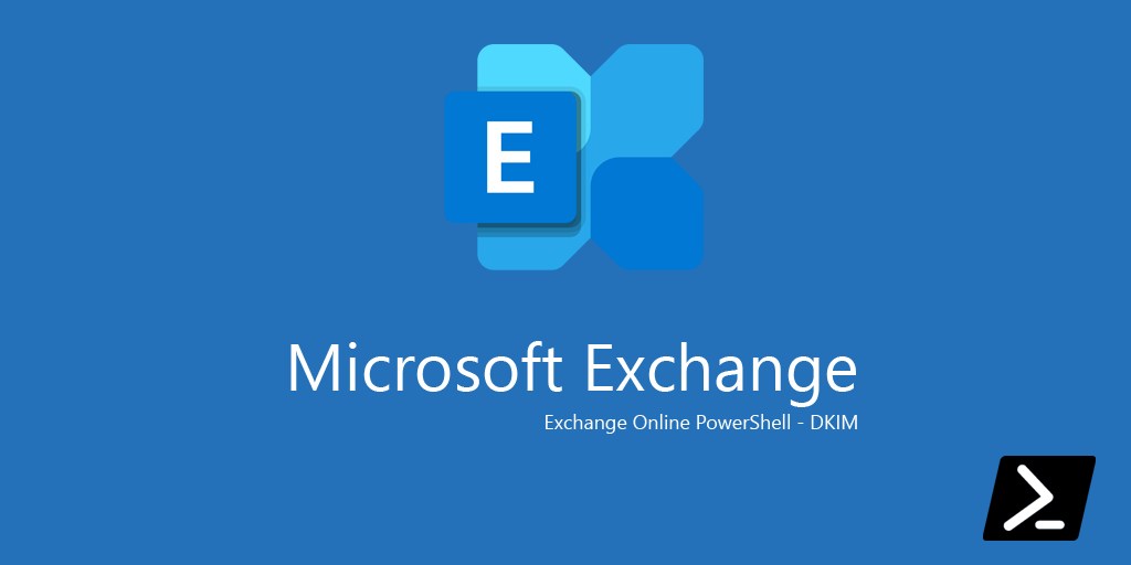 Exchange Online - DKIM CNAME PowerShell